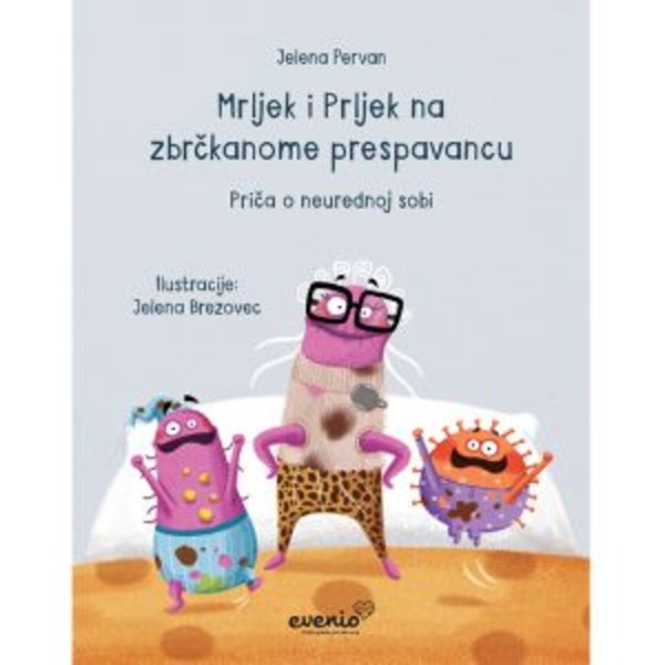 Featured image for “Mrljek i Prljek na zbrčkanome prespavancu / Jelena Pervan”